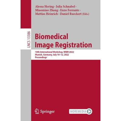 Springer International Publishing Biomedical Image Registration Springer International Publishing Biomedical Image Registration