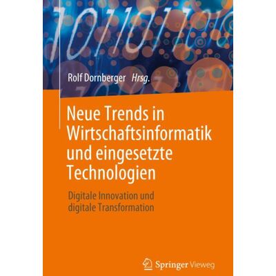 Springer International Publishing Neue Trends in Wirtschaftsinformatik und eingesetzte Technologien Springer International Publishing Neue Trends in Wirtschaftsinformatik und eingesetzte Technologien