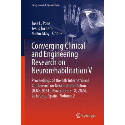 Springer Nature Switzerland Converging Clinical and Engineering Research on Neurorehabilitation V Springer Nature Switzerland Converging Clinical and Engineering Research on Neurorehabilitation V