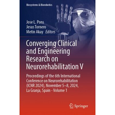 Springer Nature Switzerland Converging Clinical and Engineering Research on Neurorehabilitation V Springer Nature Switzerland Converging Clinical and Engineering Research on Neurorehabilitation V