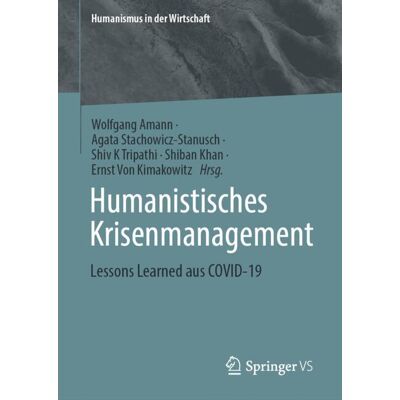 Springer Nature Switzerland Humanistisches Krisenmanagement Springer Nature Switzerland Humanistisches Krisenmanagement