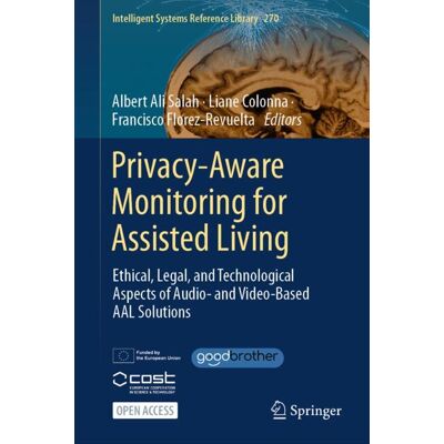 Springer Nature Switzerland Privacy-Aware Monitoring for Assisted Living Springer Nature Switzerland Privacy-Aware Monitoring for Assisted Living