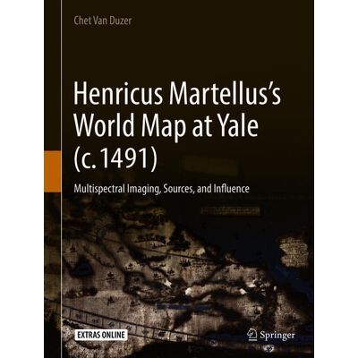 Springer International Publishing Henricus Martellus’s World Map at Yale (c. 1491) Springer International Publishing Henricus Martellus’s World Map at Yale (c. 1491)