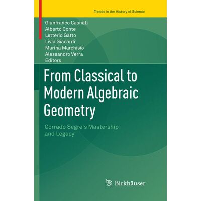 Springer International Publishing From Classical to Modern Algebraic Geometry Springer International Publishing From Classical to Modern Algebraic Geometry