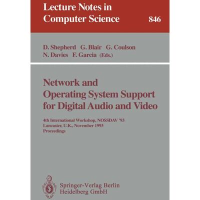 Springer Berlin Heidelberg Network and Operating System Support for Digital Audio and Video Springer Berlin Heidelberg Network and Operating System Support for Digital Audio and Video