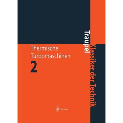 Springer Berlin Heidelberg Thermische Turbomaschinen Springer Berlin Heidelberg Thermische Turbomaschinen