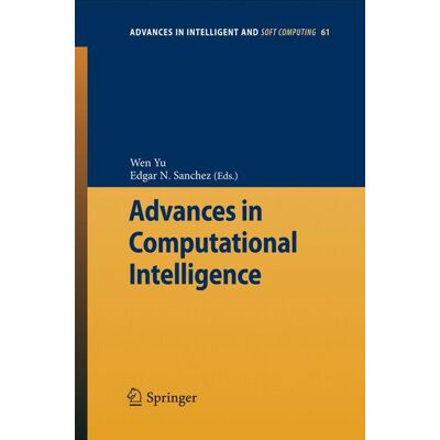 Springer Berlin Heidelberg Advances in Computational Intelligence Springer Berlin Heidelberg Advances in Computational Intelligence