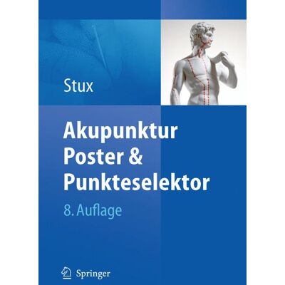 Springer Berlin Heidelberg Akupunktur - Poster & Punkteselektor Springer Berlin Heidelberg Akupunktur - Poster & Punkteselektor