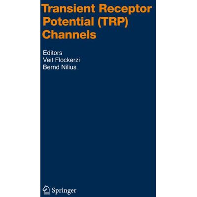 Springer Berlin Heidelberg Transient Receptor Potential (TRP) Channels Springer Berlin Heidelberg Transient Receptor Potential (TRP) Channels