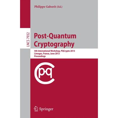 Springer Berlin Heidelberg Post-Quantum Cryptography Springer Berlin Heidelberg Post-Quantum Cryptography