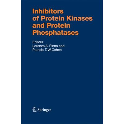 Springer Berlin Heidelberg Inhibitors of Protein Kinases and Protein Phosphates Springer Berlin Heidelberg Inhibitors of Protein Kinases and Protein Phosphates