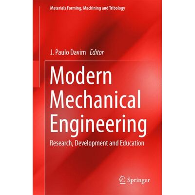 Springer Berlin Heidelberg Modern Mechanical Engineering Springer Berlin Heidelberg Modern Mechanical Engineering