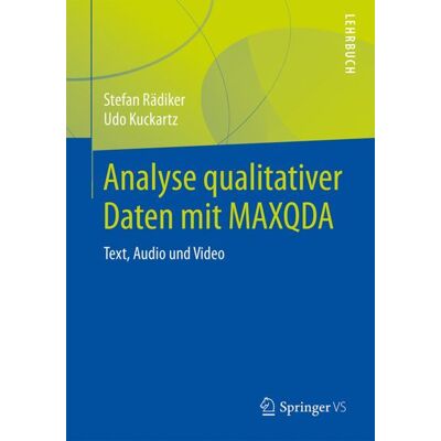 Springer Fachmedien Wiesbaden Analyse qualitativer Daten mit MAXQDA Springer Fachmedien Wiesbaden Analyse qualitativer Daten mit MAXQDA