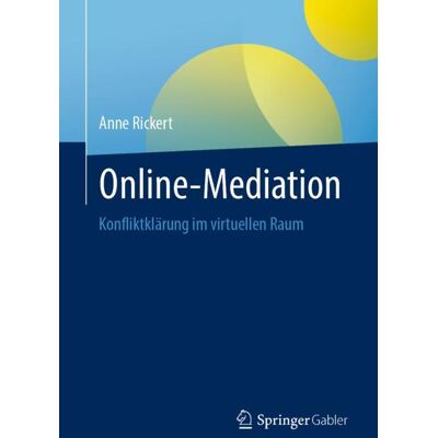 Springer Fachmedien Wiesbaden Online-Mediation Springer Fachmedien Wiesbaden Online-Mediation