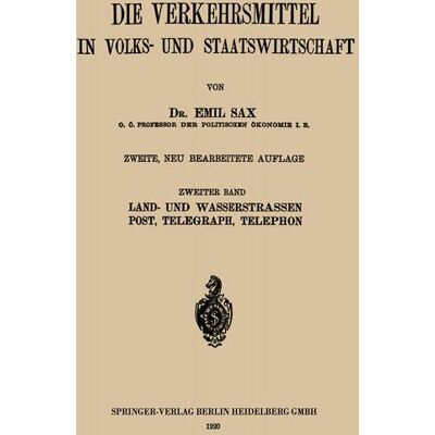 Springer Berlin Heidelberg Land- und Wasserstrassen Post, Telegraph, Telephon Springer Berlin Heidelberg Land- und Wasserstrassen Post, Telegraph, Telephon