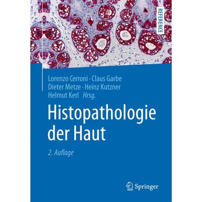 Springer Berlin Heidelberg Histopathologie der Haut Springer Berlin Heidelberg Histopathologie der Haut