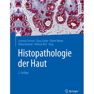 Springer Berlin Heidelberg Histopathologie der Haut Springer Berlin Heidelberg Histopathologie der Haut