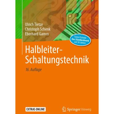Springer Berlin Heidelberg Halbleiter-Schaltungstechnik Springer Berlin Heidelberg Halbleiter-Schaltungstechnik