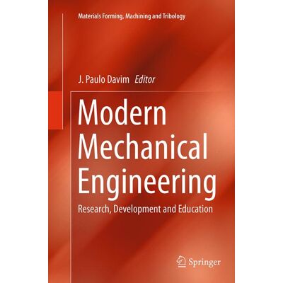 Springer Berlin Heidelberg Modern Mechanical Engineering Springer Berlin Heidelberg Modern Mechanical Engineering