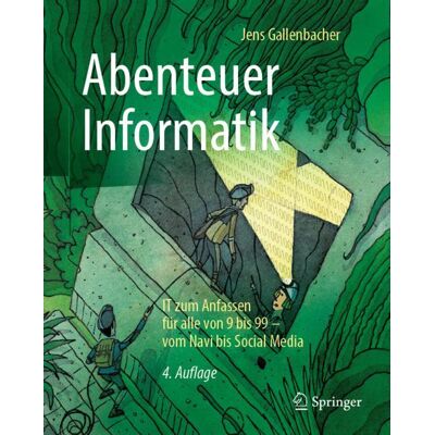 Springer Berlin Heidelberg Abenteuer Informatik Springer Berlin Heidelberg Abenteuer Informatik