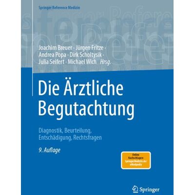 Springer Berlin Heidelberg Die Ärztliche Begutachtung Springer Berlin Heidelberg Die Ärztliche Begutachtung