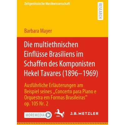 Springer Berlin Heidelberg Die multiethnischen Einflüsse Brasiliens im Schaffen des Komponisten Hekel Tavares (1896–1969) Springer Berlin Heidelberg Die multiethnischen Einflüsse Brasiliens im Schaffen des Komponisten Hekel Tavares (1896–1969)
