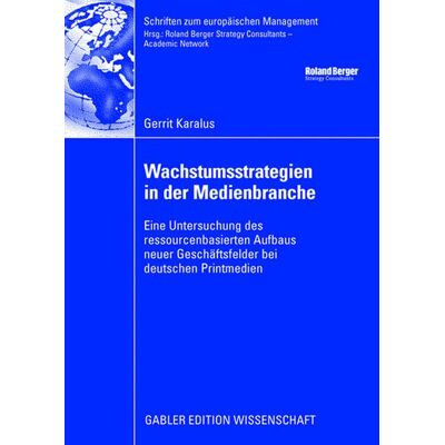 Gabler Verlag Wachstumsstrategien in der Medienbranche Gabler Verlag Wachstumsstrategien in der Medienbranche