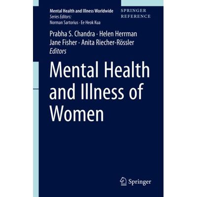 Springer Nature Singapore Mental Health and Illness of Women Springer Nature Singapore Mental Health and Illness of Women