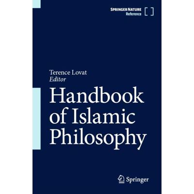 Springer Nature Singapore Handbook of Islamic Philosophy Springer Nature Singapore Handbook of Islamic Philosophy