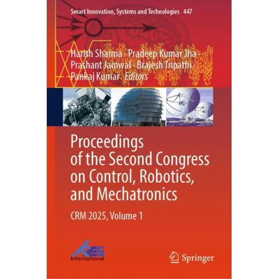 Springer Nature Singapore Proceedings of the Second Congress on Control, Robotics, and Mechatronics Springer Nature Singapore Proceedings of the Second Congress on Control, Robotics, and Mechatronics