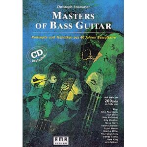 Christoph Stowasser - GEBRAUCHT Masters of Bass Guitar. Mit CD: Konzepte und Techniken aus 40 Jahren Bassgitarre. Mit mehr als 200 Licks - Preis vom 08.05.2024 04:49:53 h