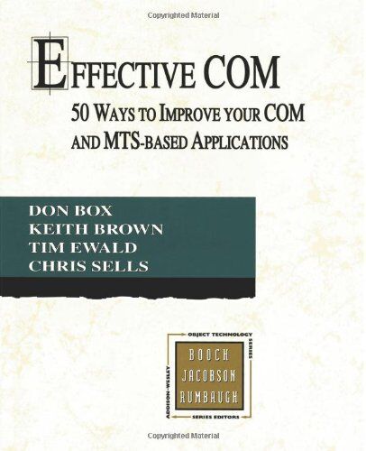 Don Box - Effective Com: 50 Ways to Improve Your Com and MTS-Based Applications (Addison-Wesley Object Technology) - Preis vom 14.03.2021 05:54:58 h