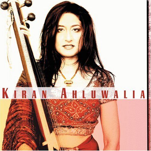 Kiran Ahluwalia - Kiran Ahluwalia (India) - Preis vom 07.01.2022 05:55:57 h