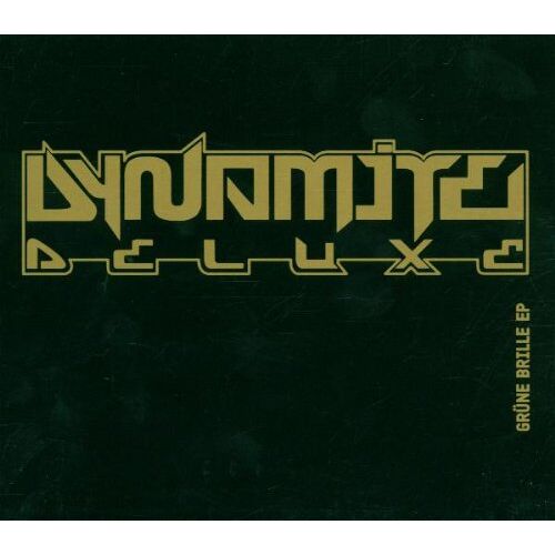 Dynamite Deluxe – GEBRAUCHT Grüne Brille-Ep – Preis vom 08.01.2024 05:55:10 h