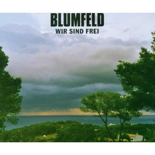 Blumfeld - Wir Sind Frei - Preis vom 12.05.2022 04:41:51 h