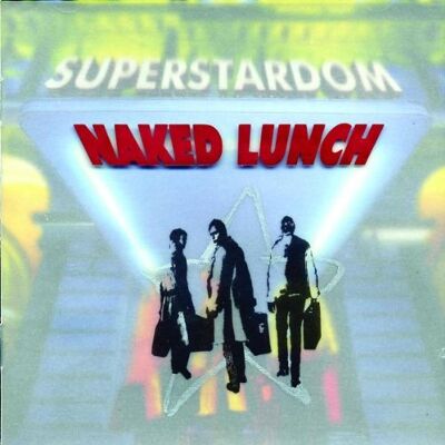 Naked Lunch - GEBRAUCHT Superstardom - Preis vom 27.07.2026 11:45:25 h Naked Lunch - GEBRAUCHT Superstardom - Preis vom 27.07.2026 11:45:25 h