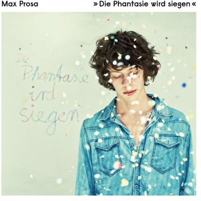 Max Prosa - GEBRAUCHT Die Phantasie Wird Siegen - Preis vom 15.07.2026 23:24:35 h Max Prosa - GEBRAUCHT Die Phantasie Wird Siegen - Preis vom 15.07.2026 23:24:35 h