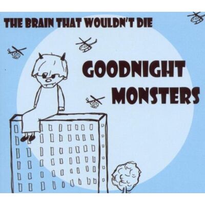Goodnight Monsters - GEBRAUCHT The Brain That Wouldn't Die - Preis vom 19.07.2026 19:37:31 h Goodnight Monsters - GEBRAUCHT The Brain That Wouldn't Die - Preis vom 19.07.2026 19:37:31 h
