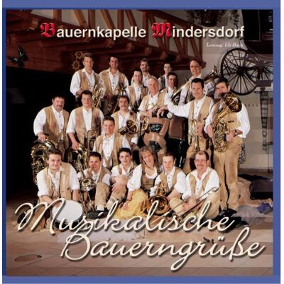 Bauernkapelle Mindersdorf - GEBRAUCHT Musikalische Bauerngrüsse - Preis vom 23.07.2026 19:55:13 h Bauernkapelle Mindersdorf - GEBRAUCHT Musikalische Bauerngrüsse - Preis vom 23.07.2026 19:55:13 h