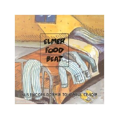 Elmer Food Beat - GEBRAUCHT Je Vais Encore Dormir Tout Seu - Preis vom 22.07.2026 11:50:13 h Elmer Food Beat - GEBRAUCHT Je Vais Encore Dormir Tout Seu - Preis vom 22.07.2026 11:50:13 h