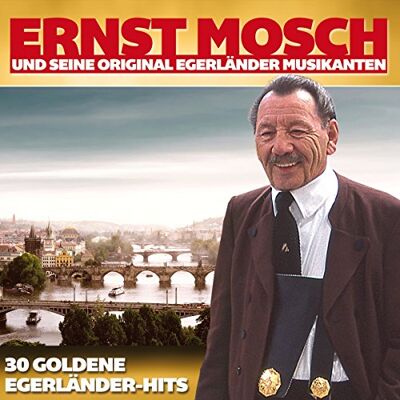 Ernst Mosch und seine Original Egerländer Musikanten - GEBRAUCHT 30 Goldene Egerländer-Hits - Preis vom 21.07.2026 19:43:26 h Ernst Mosch und seine Original Egerländer Musikanten - GEBRAUCHT 30 Goldene Egerländer-Hits - Preis vom 21.07.2026 19:43:26 h