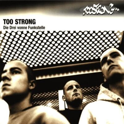 Too Strong - Die 3 Vonne Funkstelle - Preis vom 14.10.2026 07:30:04 h Too Strong - Die 3 Vonne Funkstelle - Preis vom 14.10.2026 07:30:04 h