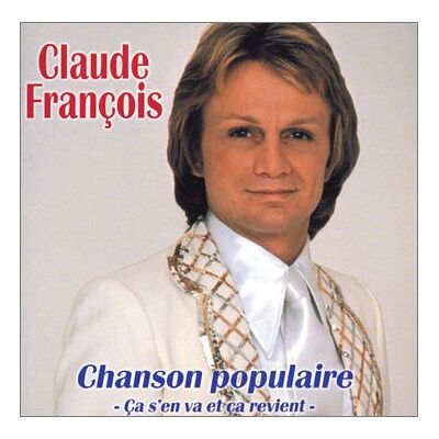 Claude François - GEBRAUCHT Chanson Populaire - Ca S'en Va Et Ca Revient - Preis vom 18.07.2026 03:15:39 h Claude François - GEBRAUCHT Chanson Populaire - Ca S'en Va Et Ca Revient - Preis vom 18.07.2026 03:15:39 h