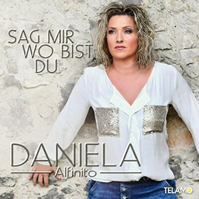 Daniela Alfinito - GEBRAUCHT Sag Mir Wo Bist Du - Preis vom 17.07.2026 15:43:18 h Daniela Alfinito - GEBRAUCHT Sag Mir Wo Bist Du - Preis vom 17.07.2026 15:43:18 h