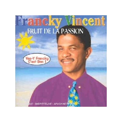 Francky Vincent - GEBRAUCHT Fruit de la Passion [Vas-Y Fra - Preis vom 19.07.2026 03:14:19 h Francky Vincent - GEBRAUCHT Fruit de la Passion [Vas-Y Fra - Preis vom 19.07.2026 03:14:19 h