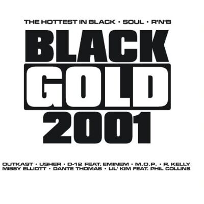 Various - GEBRAUCHT Black Gold 2001-the Hottest in - Preis vom 24.07.2026 07:50:18 h Various - GEBRAUCHT Black Gold 2001-the Hottest in - Preis vom 24.07.2026 07:50:18 h