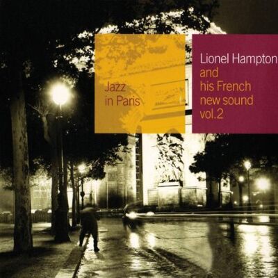 Lionel Hampton - GEBRAUCHT Jazz in Paris - And His French New Sound Vol.2 - Preis vom 30.08.2026 03:22:29 h Lionel Hampton - GEBRAUCHT Jazz in Paris - And His French New Sound Vol.2 - Preis vom 30.08.2026 03:22:29 h