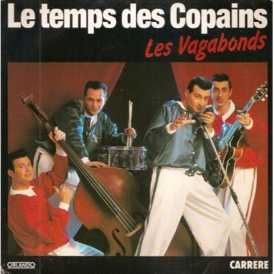 Les Vagabonds - GEBRAUCHT Le temps des copains - Preis vom 16.07.2026 07:42:06 h Les Vagabonds - GEBRAUCHT Le temps des copains - Preis vom 16.07.2026 07:42:06 h