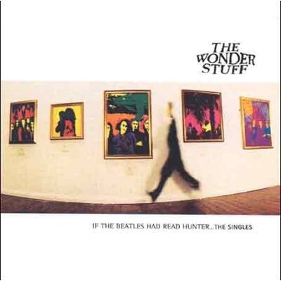 Wonder Stuff - GEBRAUCHT If the Beatles Had Read Hunter... The Singles - Preis vom 21.07.2026 19:43:26 h Wonder Stuff - GEBRAUCHT If the Beatles Had Read Hunter... The Singles - Preis vom 21.07.2026 19:43:26 h