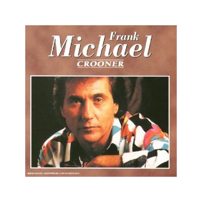 Michael Frank - GEBRAUCHT Crooner - Preis vom 27.07.2026 11:45:25 h Michael Frank - GEBRAUCHT Crooner - Preis vom 27.07.2026 11:45:25 h